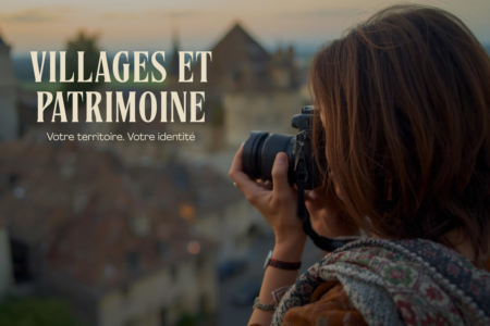 Valorisation des villages, du patrimoine ou des savoir-faire français