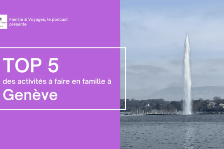 Épisode/reportage type TOP 5 sur Famille & Voyages, le podcast